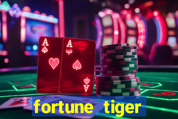 fortune tiger plataforma pagante